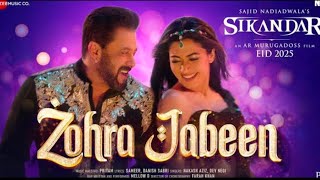Zohra Jabeen | Sikandar | Salman Khan, Rashmikal Pritam | Nakash, Dev, Mellow