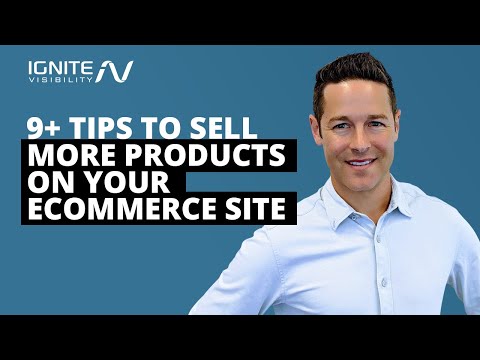 9+ Tips To Sell More Products On Your Ecommerce Site