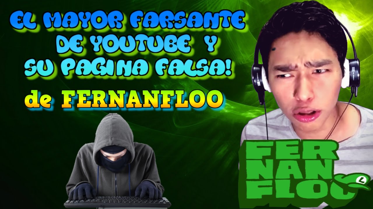 A FERNANFLOO | le sale NUEVO FARSANTE | el MAYOR ESTAFADOR de YOUTUBE ...