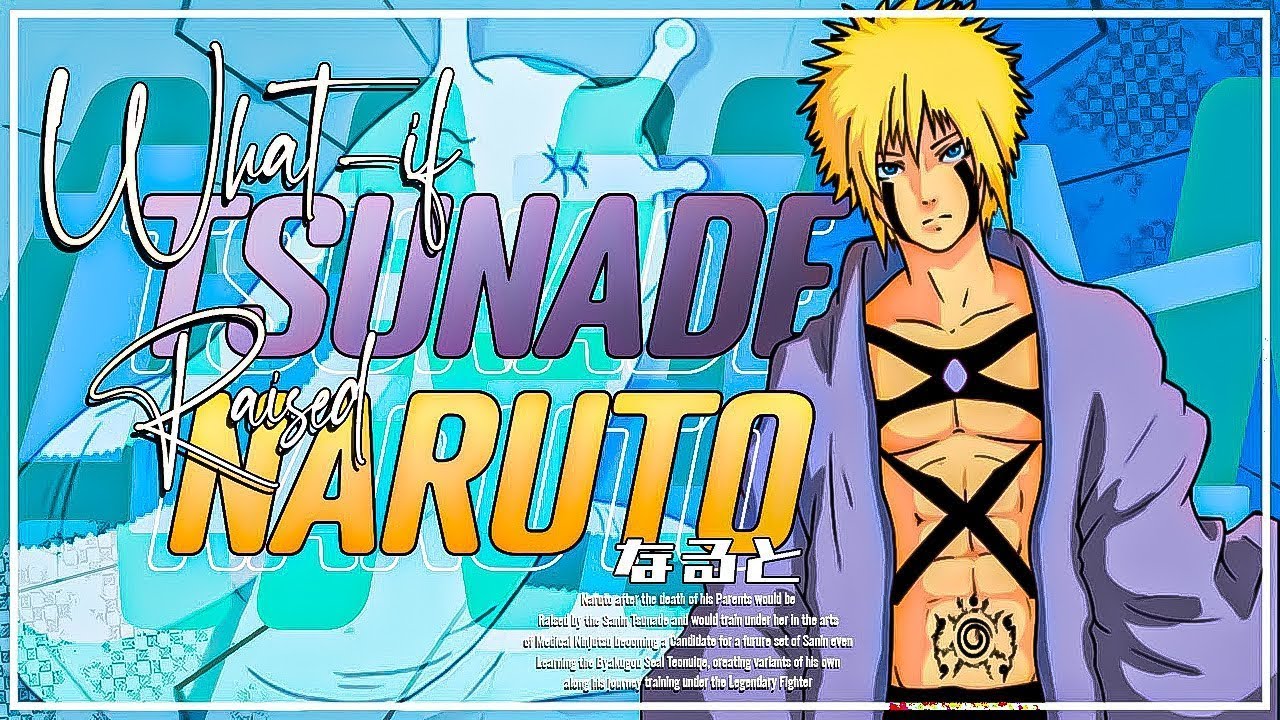 What If Tsunade Raised Naruto ( COMPLETE STORY & REMASTERED )
