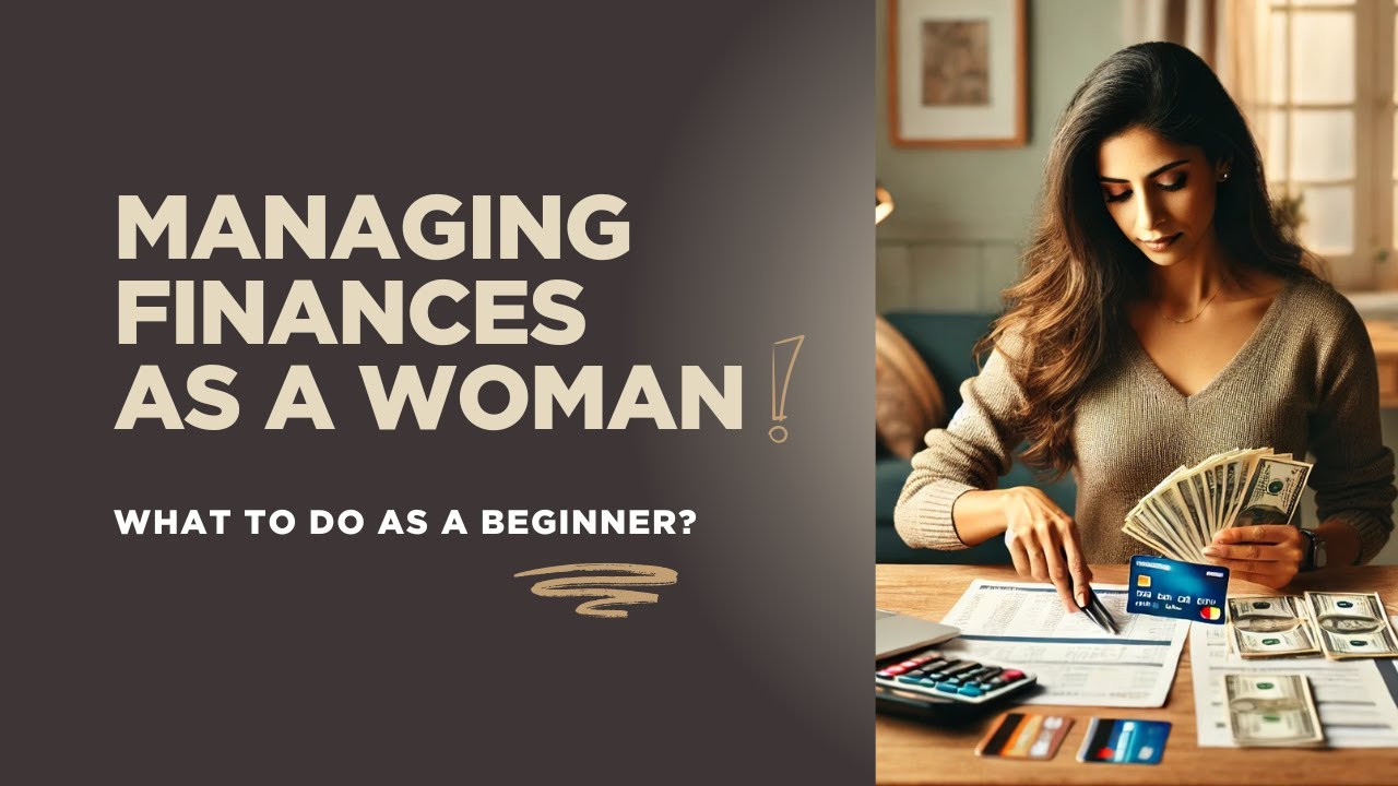 Ladies, It’s Time to Take Charge of Your Finances – Here’s How!