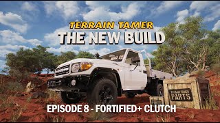 Terrain Tamer - The New Build (Episode 8)