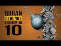 Quran refutes atheism in less than 10 words