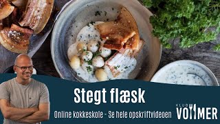 Stegt flæsk - opskrift fra Klub Vollmer