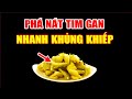 4 Thứ PHÁ NÁT GAN Nhanh Khủng Khiếp - Nên Biết Để Tránh Xa !