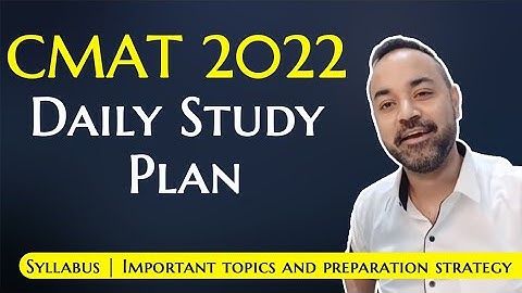 CMAT 2022 Daily Study Plan | Syllabus | Important topics and preparation strategy