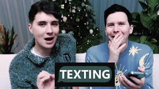 Texting [Edit] DAPAW - Dan and Phil