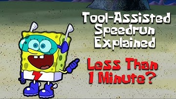 How BfBB Was Beaten in Less Than 1 Minute: SpongeBob Tool-Assisted Speedrun Explained