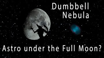 Astrophotography under a Full Moon without filters.