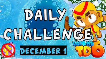 Bloons TD 6 Daily Challenge | Foamed Up | No Hero No MK No Powers | December 1 2022