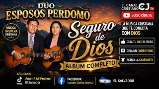 Dúo Esposos Perdomo~Seguro De Dios ||Album Completo|| Musica Grupera en Dúo 2026 #radio #musica 