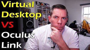 Virtual Desktop VS Oculus Link - Which Is Better?