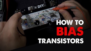 DIY: Biasing Transistors