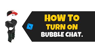 ROBLOX | How to turn on Bubble Chat in STUDIO?