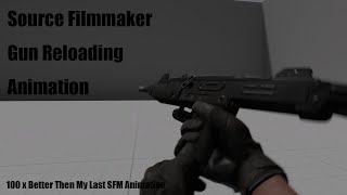 A Source Filmmaker Reloading Animation