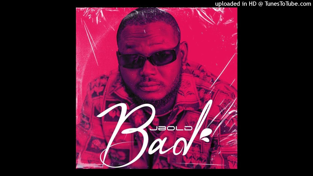 Watch JBold - Bad on YouTube Watch JBold - Bad on YouTube