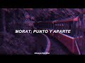 Morat - Punto Y Aparte (Letra)