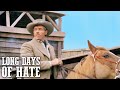 Long Days of Hate | COWBOY MOVIE | Wild West | Free YouTube Movie | Full Length | English