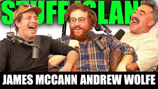 James McCann + Andrew Wolfe - Stuff Island #203