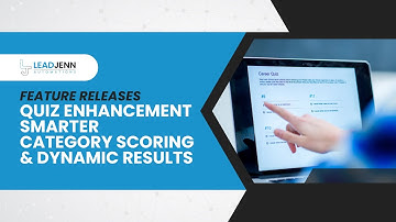 Quiz Enhancement Smarter Category Scoring & Dynamic Results in LeadJenn Automations