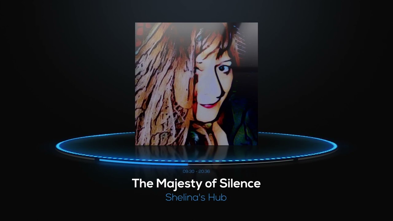 The Majesty of Silence