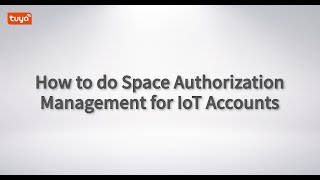 How to do Space Authorization Management for IoT Accounts