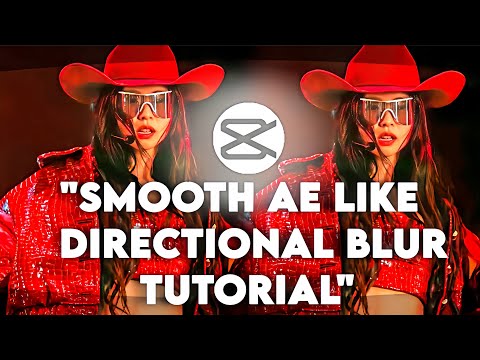 Smooth Ae like directional blur in capcut tutorial || dripsvfx