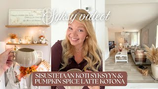 SYKSY SISUSTUS & KAHVIPISTE, PUMPKIN SPICE LATTE KOTONA & KORISTELUA 🍁✨🎃| nellarosaliina