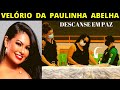 TRISTE ADEUS: VELÓRIO PAULINHA ABELHA Veja como será cerimônia da cantora de Calcinha Preta