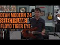 Dean Modern 24 Select Flame Floyd Tiger Eye demo