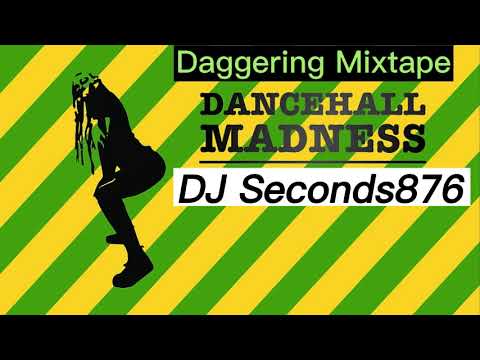 Dancehall Daggering Mixtape