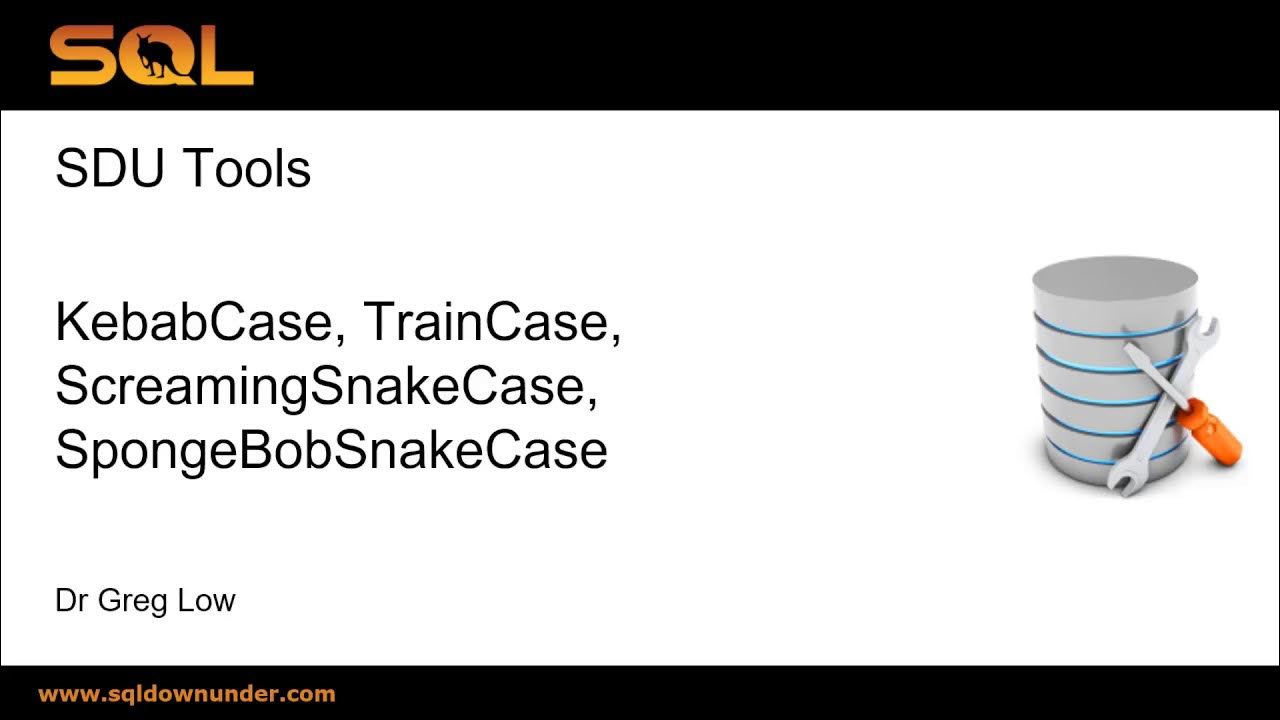 SDU Tools 82 Screaming Snake Case, Sponge Bob Snake Case, Kebab Case