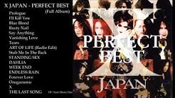 X JAPAN - PERFECT BEST (Full Album)  - Durasi: 1:56:17. 