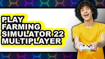 How to Play Farming Simulator 22 Multiplayer (New 2025)