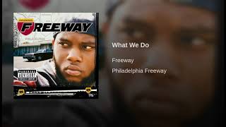 Freeway - What We Do (Remastered)