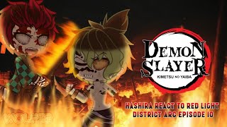 Pillars react to Red Light District Arc Episode 10 || Tanjiro & Uzui vs Gyutaro || Gacha Club