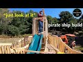 I Wanted a Pirate Ship So I built One | Ep. 5