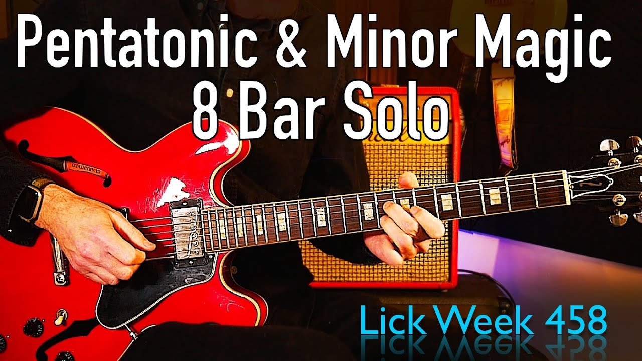 8 Bar Solo: Exploring Pentatonic & Natural Minor Licks With 6ths - Lick Friday Week 458