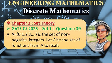 GATE CS 2025 | Set 1 | Question: 39 A={0,1,2,3….} is the set of non-negative integers. Let F be the