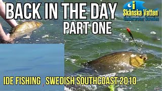 Back in the day, Part One / Ide fishing Swedish Southcoast 2010