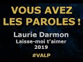 Laurie Darmon Laisse Moi T Aimer Paroles Lyrics VALP Laurie Darmon Laisse Moi T Aimer Paroles Lyrics VALP