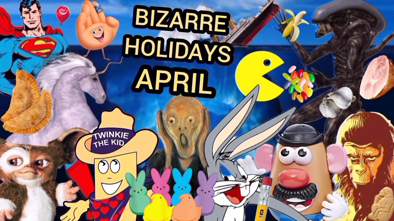 List Of Bizarre Holidays