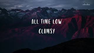 ALL TIME LOW — CLUMSY (LYRICS)