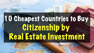 &quot;Top 10 Cheapest Countries to Buy Citizenship by Investment in 2023 🌍💼 #CitizenshipByInvestment&quot;