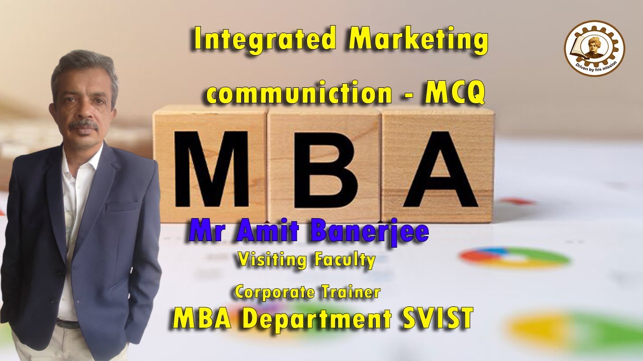 Integrated Marketing communiction - MCQ - Mr Amit Banerjee - MBA ...
