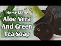 Aloe Vera And Green Tea Soap. For Glowing Skin