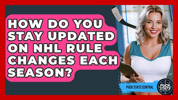 How Do You Stay Updated On NHL Rule Changes Each Season? - Puck Stats Central