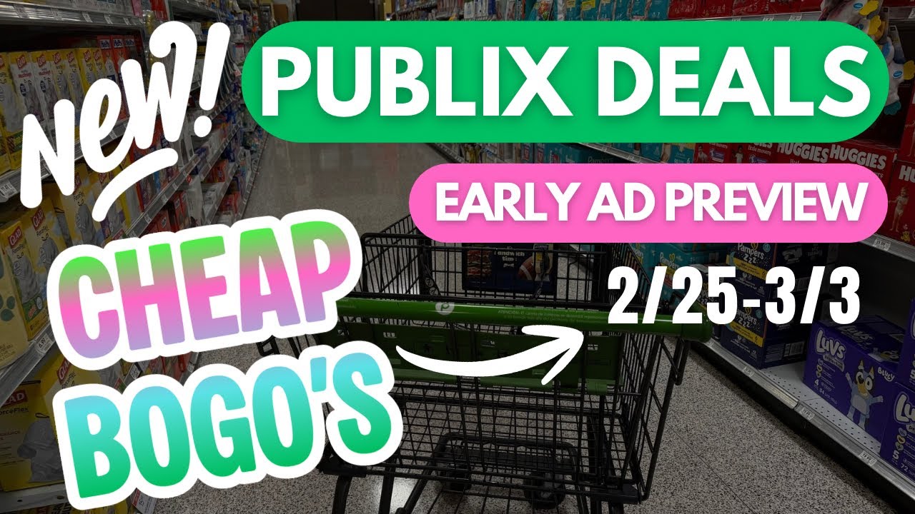 Publix CHEAP Deals 2/25-3/3 - Publix Early Ad Preview 