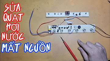 sửa quạt hơi nước mất nguồn đơn giản #ngophuong