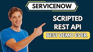 ServiceNow Scripted REST API Demo | ServiceNow integration Examples